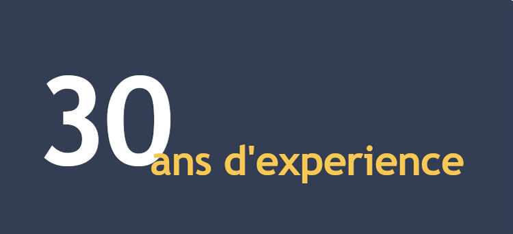 30 ans d'expérience